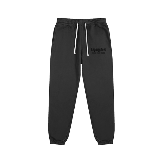 BUILT NOT BORN Sweatpants