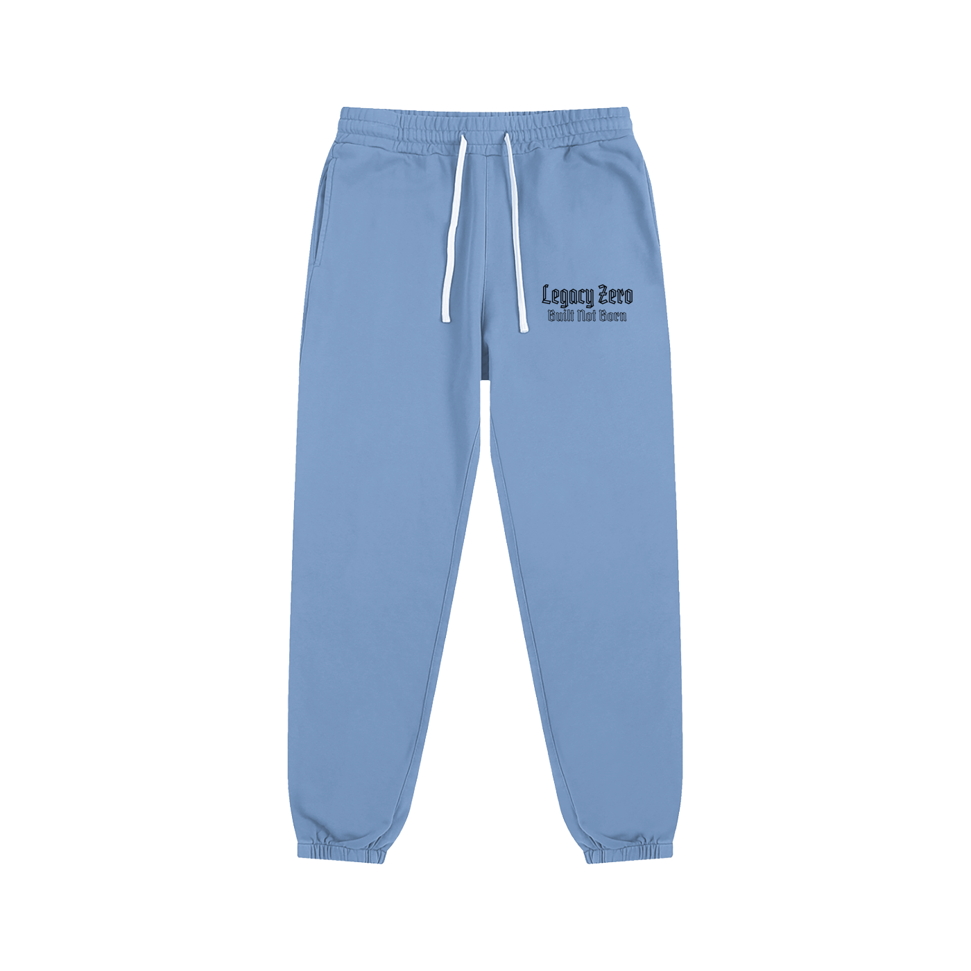 BUILT NOT BORN Sweatpants